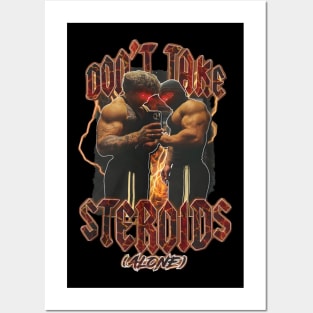 Tren Twins Don't Take Steroids Alone Posters and Art